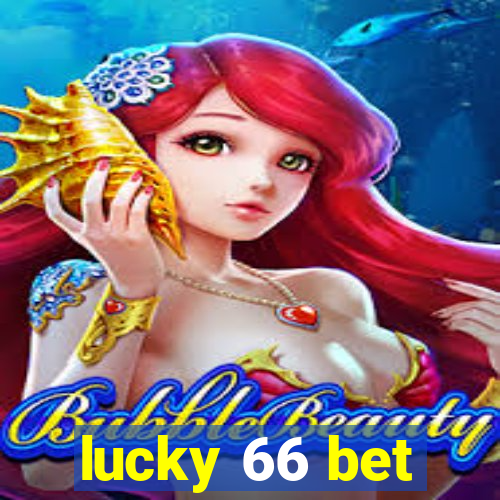 lucky 66 bet
